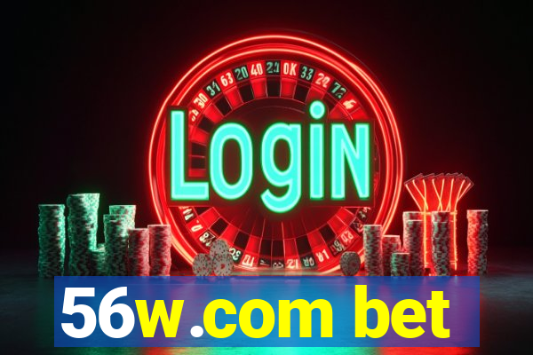 56w.com bet